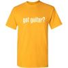 imageGot Guitar Adult Humor Music Band Graphic Novelty Sarcastic Funny T ShirtGold