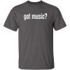 imageGot Music Drums Guitar Band Concerts Humor 80s 90s Metal Very Funny T ShirtCharcoal