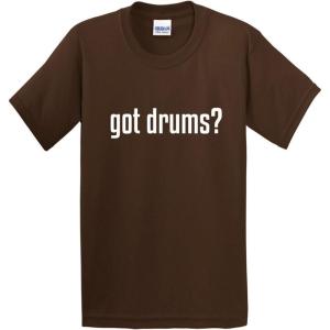 imageGot Drums Music Band Party Musical Drummer Funny T ShirtBrown