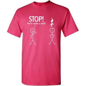 imageStop Youre Under A Rest Police Music Humor Graphic Novelty Funny T ShirtPink