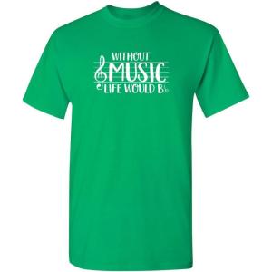 imageWithout Music Life Would B Flat Band Graphic Novelty Sarcastic Funny T ShirtIrish