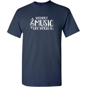 imageWithout Music Life Would B Flat Band Graphic Novelty Sarcastic Funny T ShirtNavy