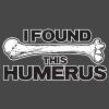 imageI Found This Humerus Humor Sarcasm Funny T ShirtGold