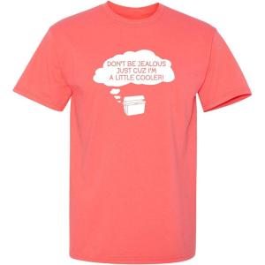 imageDont Be Jealous Im Cooler Graphic Novelty Sarcastic Funny T ShirtCoral