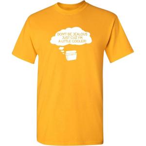 imageDont Be Jealous Im Cooler Graphic Novelty Sarcastic Funny T ShirtGold
