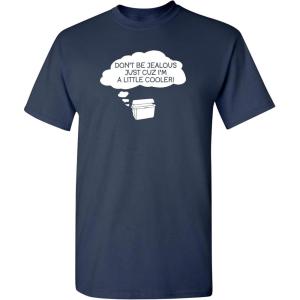 imageDont Be Jealous Im Cooler Graphic Novelty Sarcastic Funny T ShirtNavy