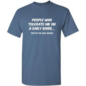 imagePeople Who Tolerate Me On A Daily Basis Sarcastic Funny T ShirtDusk