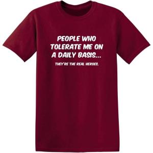 imagePeople Who Tolerate Me On A Daily Basis Sarcastic Funny T ShirtGarnet