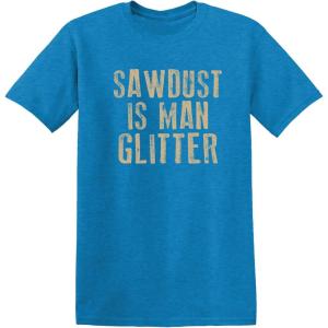 imageSawdust is Man Glitter Sarcastic Graphic Funny T ShirtHeather Sapphire
