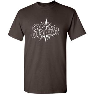 imageCaptain Obvious Mens Adult Humor Graphic Novelty Sarcastic Funny T ShirtBrown