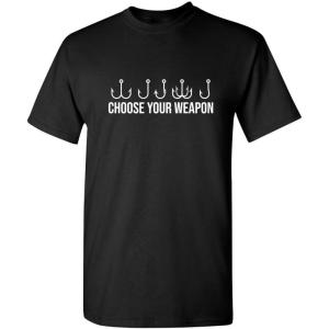imageChoose Your Weapon Humor Novelty Bait Hooks Fishing Fisherman Mens Funny T ShirtBlack