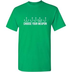 imageChoose Your Weapon Humor Novelty Bait Hooks Fishing Fisherman Mens Funny T ShirtIrish