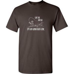 imageI Cant Take Your Call Im On Another Line Fishing Mens Hunting Funny T ShirtBrown