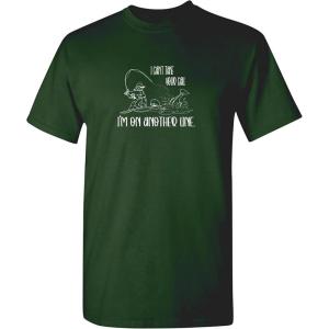 imageI Cant Take Your Call Im On Another Line Fishing Mens Hunting Funny T ShirtForest