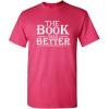imageThe Book was Better Graphic Reading Book Worm Novelty Sarcastic Funny T ShirtPink