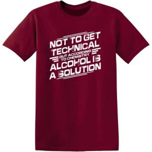 imageChemistry Alcohol is A Solution Humor Graphic Novelty Sarcastic Funny T ShirtGarnet