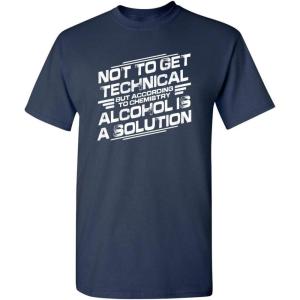imageChemistry Alcohol is A Solution Humor Graphic Novelty Sarcastic Funny T ShirtNavy
