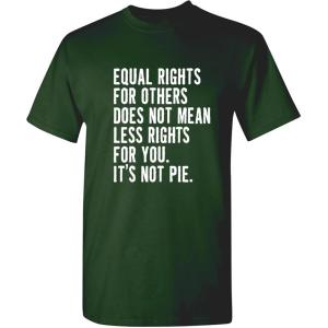 imageIts Not Pie Equal Rights Adult Graphic Novelty Sarcastic Funny T ShirtForest