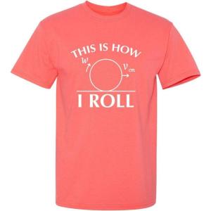imageThis is How I Roll Graphic Novelty Sarcastic Funny T ShirtCoral
