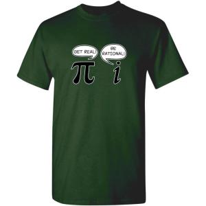 imageGet Real Be Rational Pi Funny Math Geek Sarcastic Adult Novelty Funny T ShirtForest