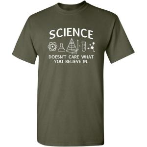 imageScience Care What You Believe Graphic Novelty Sarcastic Funny T ShirtMilitary