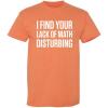 imageI Find Your Lack of Math Disturbing Graphic Novelty Sarcastic Funny T ShirtSunset