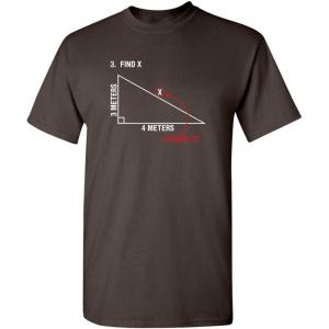 imageFind X Found It Math Humor Geometry Humor Back to School Comedy Funny T ShirtBrown