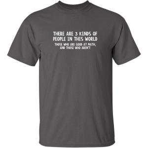 imageGood at Math Those Who arent Graphic Novelty Sarcastic Funny T ShirtCharcoal