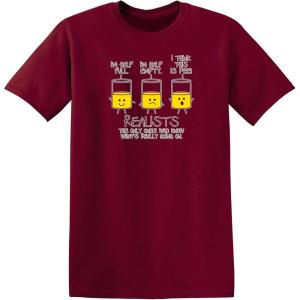 imageRealists The Only Ones That Know What is Going On Mens Joke Funny T ShirtGarnet