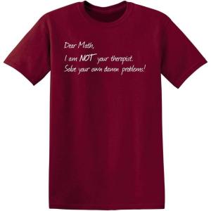 imageDear Math Im Not Your Therapist Humor Graphic Novelty Sarcastic Funny T ShirtGarnet