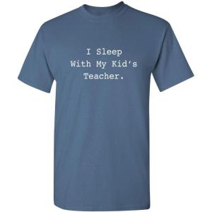 imageI Sleep with My Kids Teacher Graphic Novelty Sarcastic Mens Funny T ShirtDusk