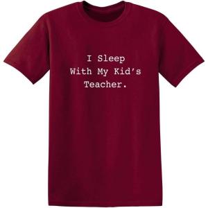 imageI Sleep with My Kids Teacher Graphic Novelty Sarcastic Mens Funny T ShirtGarnet