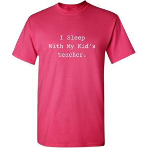 imageI Sleep with My Kids Teacher Graphic Novelty Sarcastic Mens Funny T ShirtPink