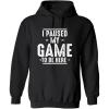 imageI Paused My Game Novelty Graphic Sarcastic Funny HoodieBlack