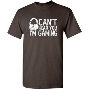 imageCant Hear You Im Gaming Headset Graphic Video Games Gamer Mens Funny T ShirtBrown