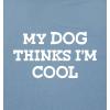 imageMy Dog Thinks Im Cool Adult Humor Graphic Novelty Sarcastic Funny T ShirtSunset