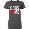 imageDogs Love Me Sarcastic Graphic Novelty Womens Funny T ShirtCharcoal