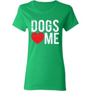 imageDogs Love Me Sarcastic Graphic Novelty Womens Funny T ShirtIrish