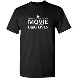 imageI Dont Care Who Dies in A Movie Dog Graphic Novelty Sarcastic Funny T ShirtBlack