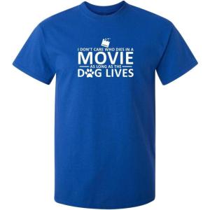 imageI Dont Care Who Dies in A Movie Dog Graphic Novelty Sarcastic Funny T ShirtRoyal