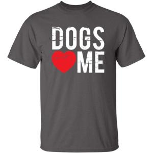 imageDogs Love Me Graphic Novelty Sarcastic Funny T ShirtCharcoal