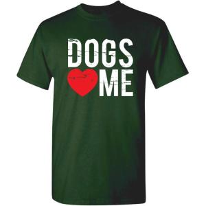 imageDogs Love Me Graphic Novelty Sarcastic Funny T ShirtForest