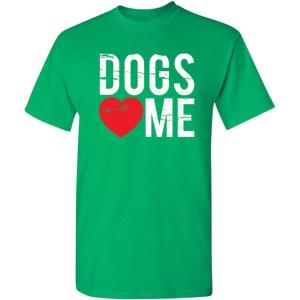 imageDogs Love Me Graphic Novelty Sarcastic Funny T ShirtIrish