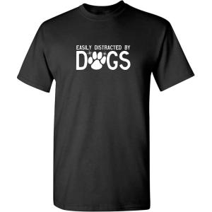 imageEasily Distracted by Dogs Pets Animals Best Friend Humor Funny T ShirtBlack