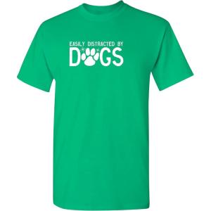 imageEasily Distracted by Dogs Pets Animals Best Friend Humor Funny T ShirtIrish