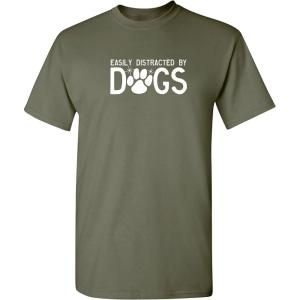imageEasily Distracted by Dogs Pets Animals Best Friend Humor Funny T ShirtMilitary
