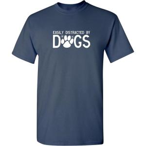 imageEasily Distracted by Dogs Pets Animals Best Friend Humor Funny T ShirtNavy