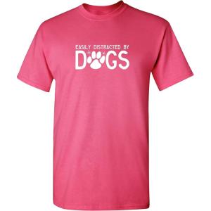 imageEasily Distracted by Dogs Pets Animals Best Friend Humor Funny T ShirtPink