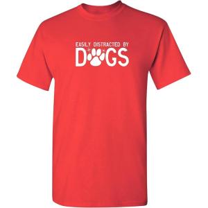 imageEasily Distracted by Dogs Pets Animals Best Friend Humor Funny T ShirtRed
