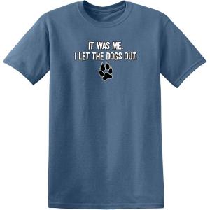 imageIt was Me I Let The Dogs Out Sports Gift Pets Funny T ShirtDusk